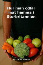Hur man odlar mat hemma i Storbritannien