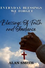 Blessings of Faith and Obedience