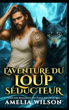 L'AVENTURE DU LOUP SÉDUCTEUR