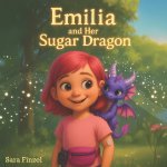 Emilia and Her Sugar Dragon