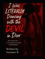 I was LITERALLY Dancing with the Devil in Dior