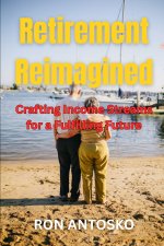 Retirement Reimagined