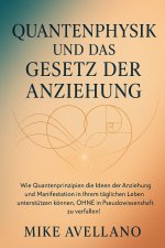 QUANTENPHYSIK UND DAS GESETZ DER ANZIEHUNG