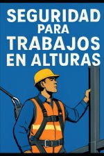 Seguridad para Trabajos en Alturas