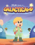 Oliver Goes to Galacticamp