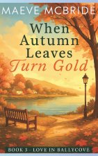 When Autumn Leaves Turn Gold