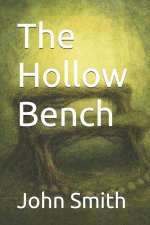 The Hollow Bench