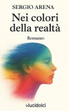 Nei Colori Della Realtà