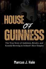 HOUSE OF GUINNESS