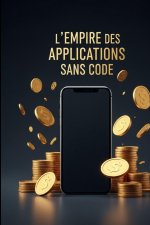 L'Empire des Applications Sans Code