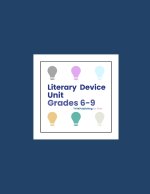 Literary Device Unit (Grades 6-9)