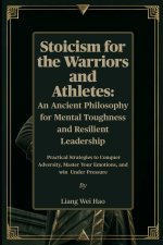 Stoicism for the Warriors and Athletes