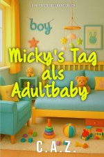 Micky's Tag als Adultbaby