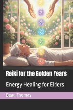 Reiki for the Golden Years