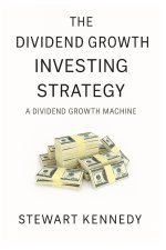 The Dividend Growth Investing Strategy