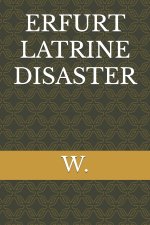 ERFURT LATRINE DISASTER