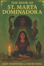 The Book of St. Marta La Dominadora