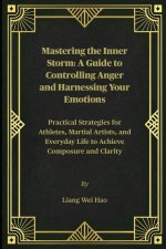 Mastering the Inner Storm