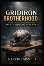 Gridiron Brotherhood