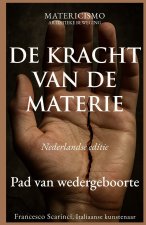 DE KRACHT VAN DE MATERIE