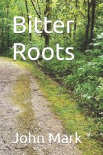 Bitter Roots