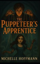 The Puppeteer's Apprentice