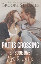 Paths Crossing Episode One
