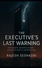 The Executive's Last Warning