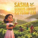Sasha Learns About Ceylon Tea