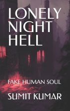 LONELY NIGHT HELL