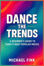 Dance the Trends