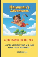 Hanuman and the Big Mango in the Sky
