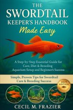 THE SWORDTAIL KEEPER'S HANDBOOK