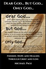 Dear God... But God... Only God...