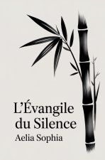 L'évangile du silence