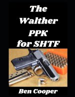 The Walther PPK for SHTF