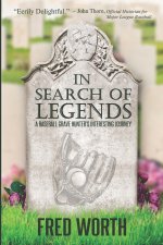 In Search of Legends