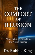 The Comfort of Illusion