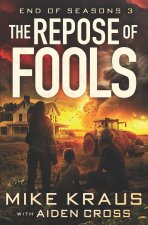 The Repose of Fools - End of Seasons 3