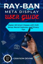 Ray-Ban Meta Display User Guide