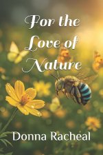 For the Love of Nature