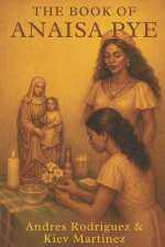 The Book of Anaisa Pye