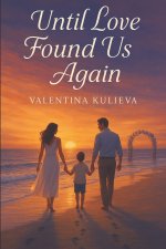 Until Love Found Us Again