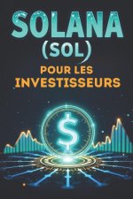 Solana (SOL) pour les investisseurs