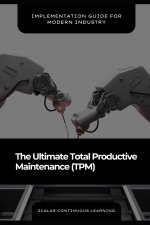 The Ultimate Total Productive Maintenance (TPM)