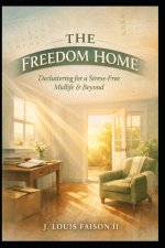 The Freedom Home
