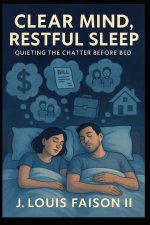 Clear Mind, Restful Sleep
