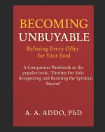Becoming Unbuyable