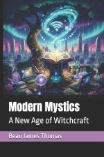 Modern Mystics