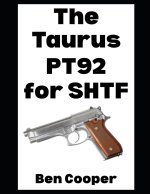 The Taurus PT92 For SHTF